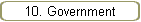 10. Government