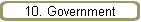 10. Government