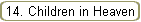 14. Children in Heaven