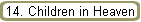 14. Children in Heaven