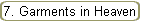 7. Garments in Heaven